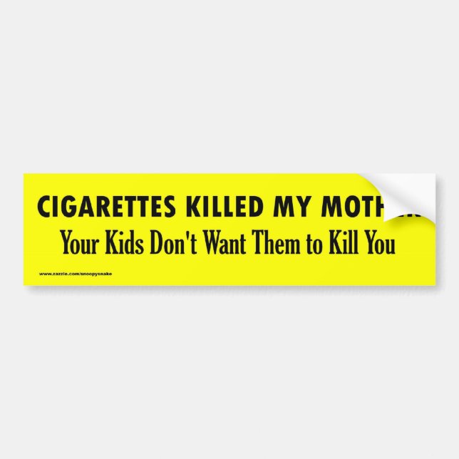 AUTOCOLLANT DE VOITURE LES CIGARETTES ONT TUÉ MA MÈRE (Devant)