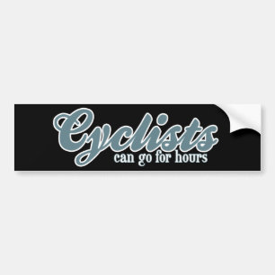 Autocollant De Voiture Les cyclistes peuvent aller pendant des heures