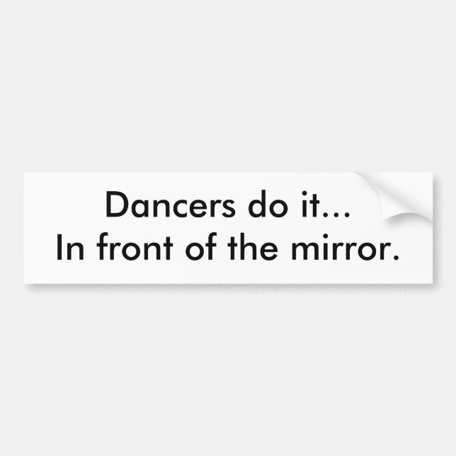 Autocollant De Voiture Les danseurs le font… devant le miroir (Devant)
