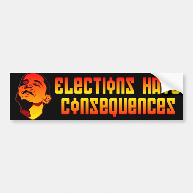 Autocollant De Voiture Les élections ont des conséquences (Devant)