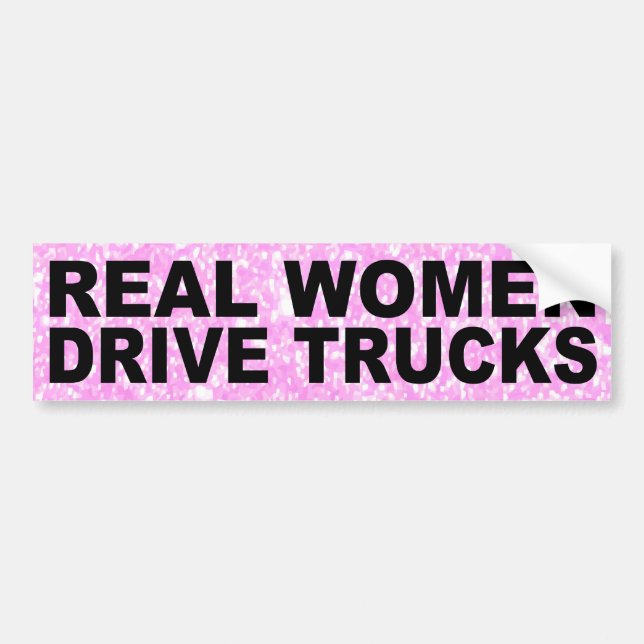 AUTOCOLLANT DE VOITURE LES FEMMES RÉELLES CONDUISENT DES CAMIONS (Devant)