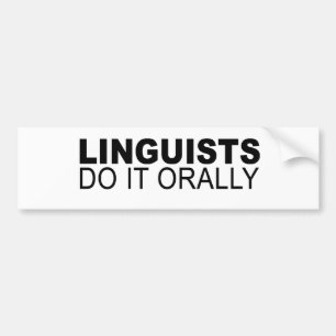 Autocollant De Voiture Les linguistes le font oralement