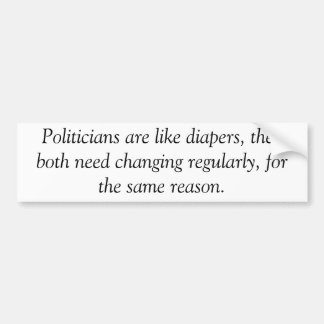 Autocollant De Voiture Les politiciens sont comme des couches-culottes,