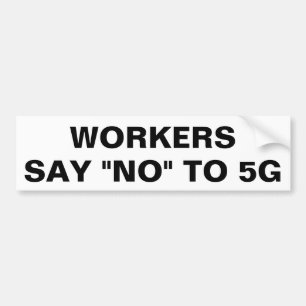 Autocollant De Voiture Les travailleurs disent non à 5G