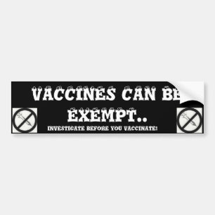 AUTOCOLLANT DE VOITURE LES VACCINS PEUVENT ÊTRE EXEMPTS.