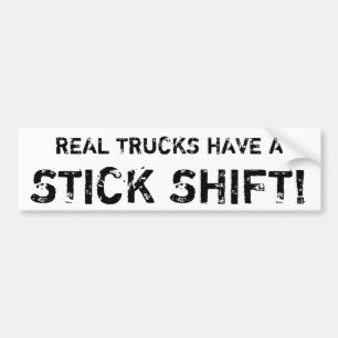 Autocollant De Voiture Les vrais camions ont un DÉCALAGE de BÂTON !