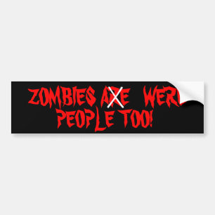 Autocollant De Voiture Les zombis sont étaient les gens aussi