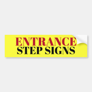 Autocollant De Voiture L'étape d'entrée signe l'autocollant