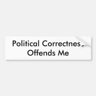 Autocollant De Voiture L'exactitude politique m'offense