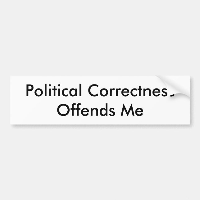 Autocollant De Voiture L'exactitude politique m'offense (Devant)
