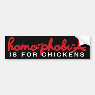 AUTOCOLLANT DE VOITURE L'HOMOPHOBIE EST POUR LES POULES