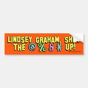 Autocollant De Voiture Lindsey Graham, ferme le @%&# !
