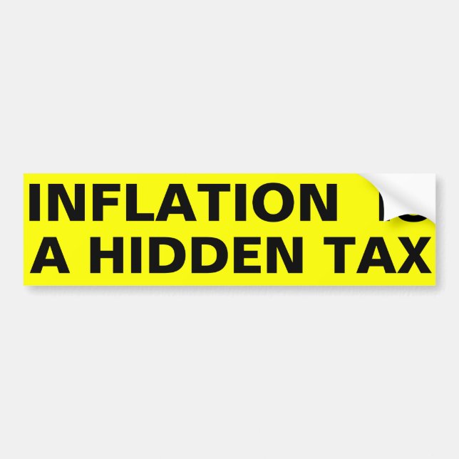 Autocollant De Voiture L'inflation est un impôt déguisé (Devant)