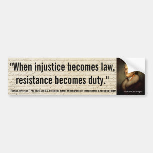 Autocollant De Voiture L'injustice de THOMAS JEFFERSON/résistance de loi
