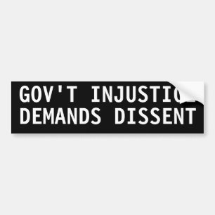 Autocollant De Voiture L'injustice gouvernementale exige la dissidence