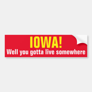 Autocollant De Voiture L'IOWA ! - Bon vous avez obtenu de vivre quelque