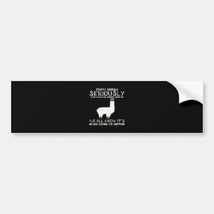 Autocollant De Voiture Llama Gift  Les gens devraient sérieusement