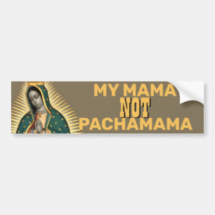 AUTOCOLLANT DE VOITURE MA MAMA PAS PACHAMAMA GUADALUPE