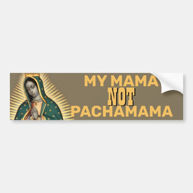 AUTOCOLLANT DE VOITURE MA MAMA PAS PACHAMAMA GUADALUPE (Devant)