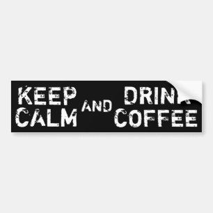 Autocollant De Voiture Maintenez café calme et de boissons - drôle