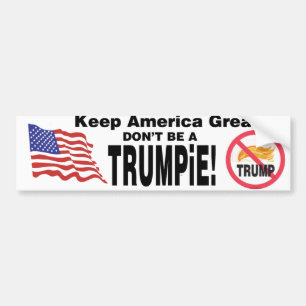 Autocollant De Voiture Maintenez l'Amérique grande ne sont pas un TRUMPiE