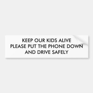 AUTOCOLLANT DE VOITURE MAINTENEZ NOS ENFANTS VIVANTS