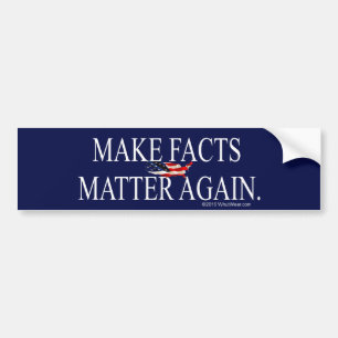 Autocollant De Voiture Make Facts Matter Again