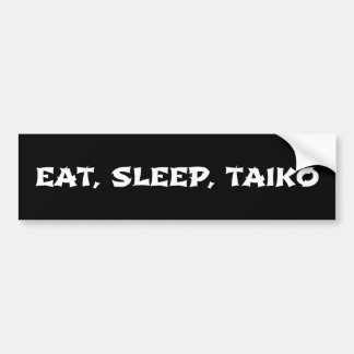 Autocollant De Voiture Mangez, dormez, Taiko