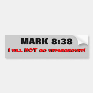 Autocollant De Voiture Mark 8:38 Je Ne Vais Pas Aller Sticker Souterrain 