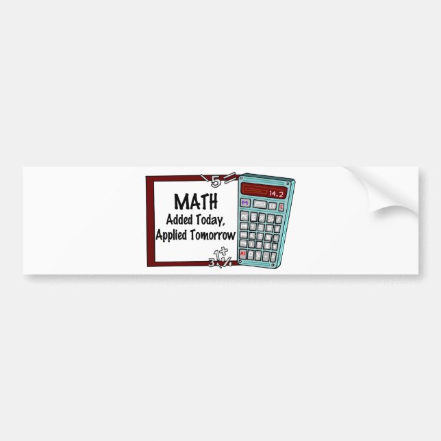 Autocollant De Voiture Maths : Supplémentaire aujourd'hui, appliqué (Devant)
