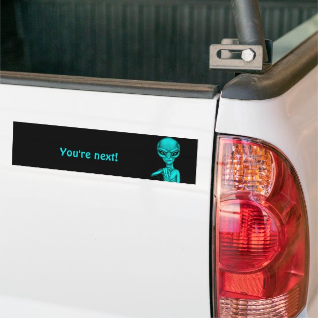 Autocollant De Voiture Mauvais Alien, Tu es le prochain ! (Sur camion)