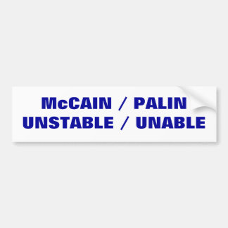 Autocollant De Voiture McCAIN/PALIN   INSTABLE/INCAPABLE