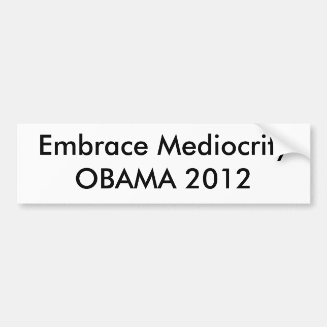 Autocollant De Voiture Médiocrité OBAMA 2012 d'étreinte (Devant)