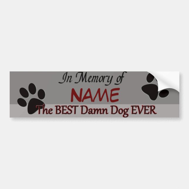 Autocollant De Voiture Mémorial des animaux de compagnie Best Dog Ever (Devant)