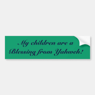 Autocollant De Voiture Mes enfants sont une bénédiction de Yahweh !