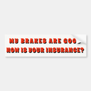 Autocollant De Voiture Mes freins bons va comment votre assurance ? Rouge