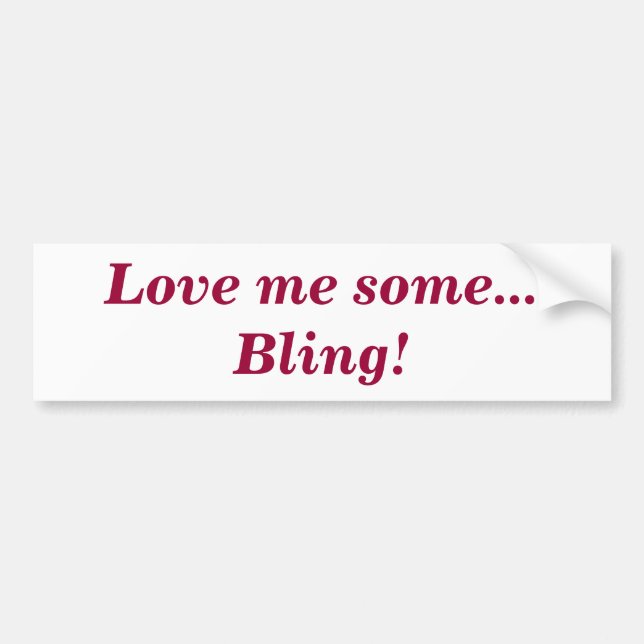 Autocollant De Voiture Mignonne Aimez-Moi Une Citation De Bling (Devant)