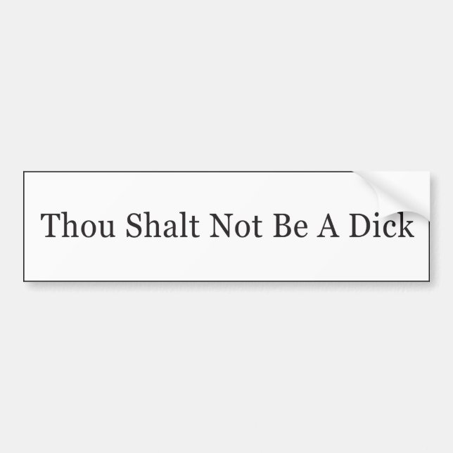 Autocollant De Voiture Mille Shalt ne pas être un Dick (Devant)