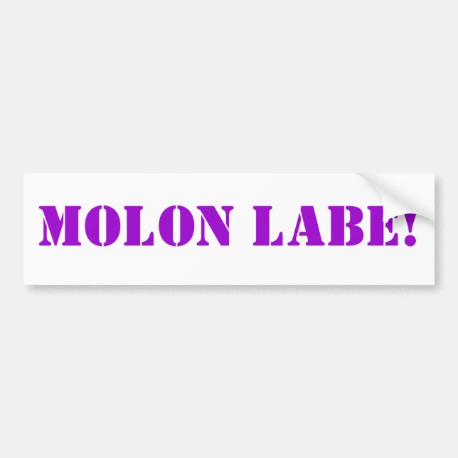 AUTOCOLLANT DE VOITURE MOLON LABE ! (Devant)