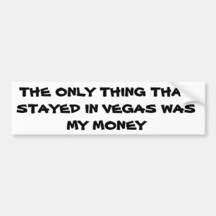 Autocollant De Voiture Mon argent est resté à Vegas