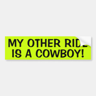 AUTOCOLLANT DE VOITURE MON AUTRE TOUR EST UN COWBOY !