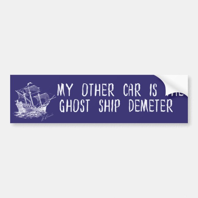 Autocollant De Voiture Mon Autre Voiture Est Ghost Ship Demeter (Devant)