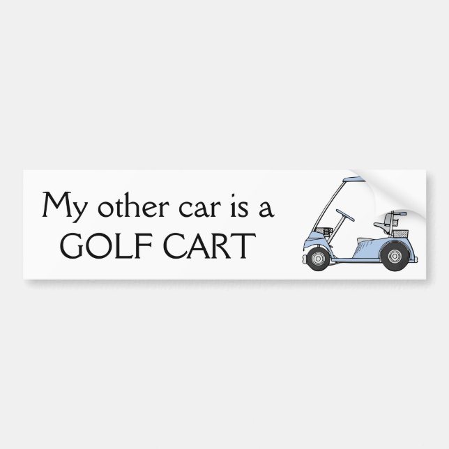 Autocollant De Voiture "Mon autre voiture est un chariot de golf " (Devant)