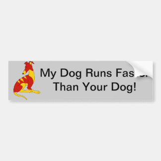 AUTOCOLLANT DE VOITURE MON CHIEN FONCTIONNE PLUS RAPIDEMENT QUE VOTRE