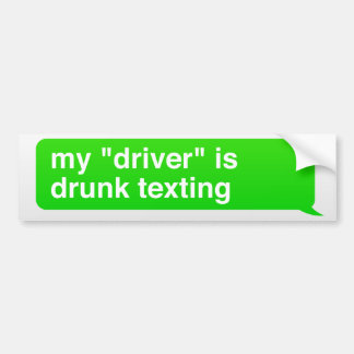 Autocollant De Voiture Mon "conducteur" est service de mini-messages ivre