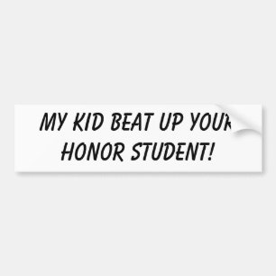 Autocollant De Voiture Mon enfant a battu l'étudiant de yourhonor !