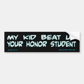 Autocollant De Voiture Mon enfant a battu votre étudiant d'honneur