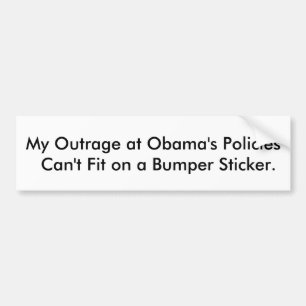 Autocollant De Voiture Mon outrage aux politiques d'Obama ne peut pas