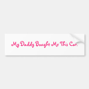 Autocollant De Voiture Mon papa m'a acheté cette voiture