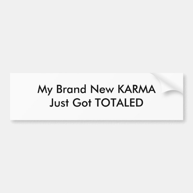 Autocollant De Voiture Mon tout nouveau KARMA vient d'être TOTALISÉ (Devant)